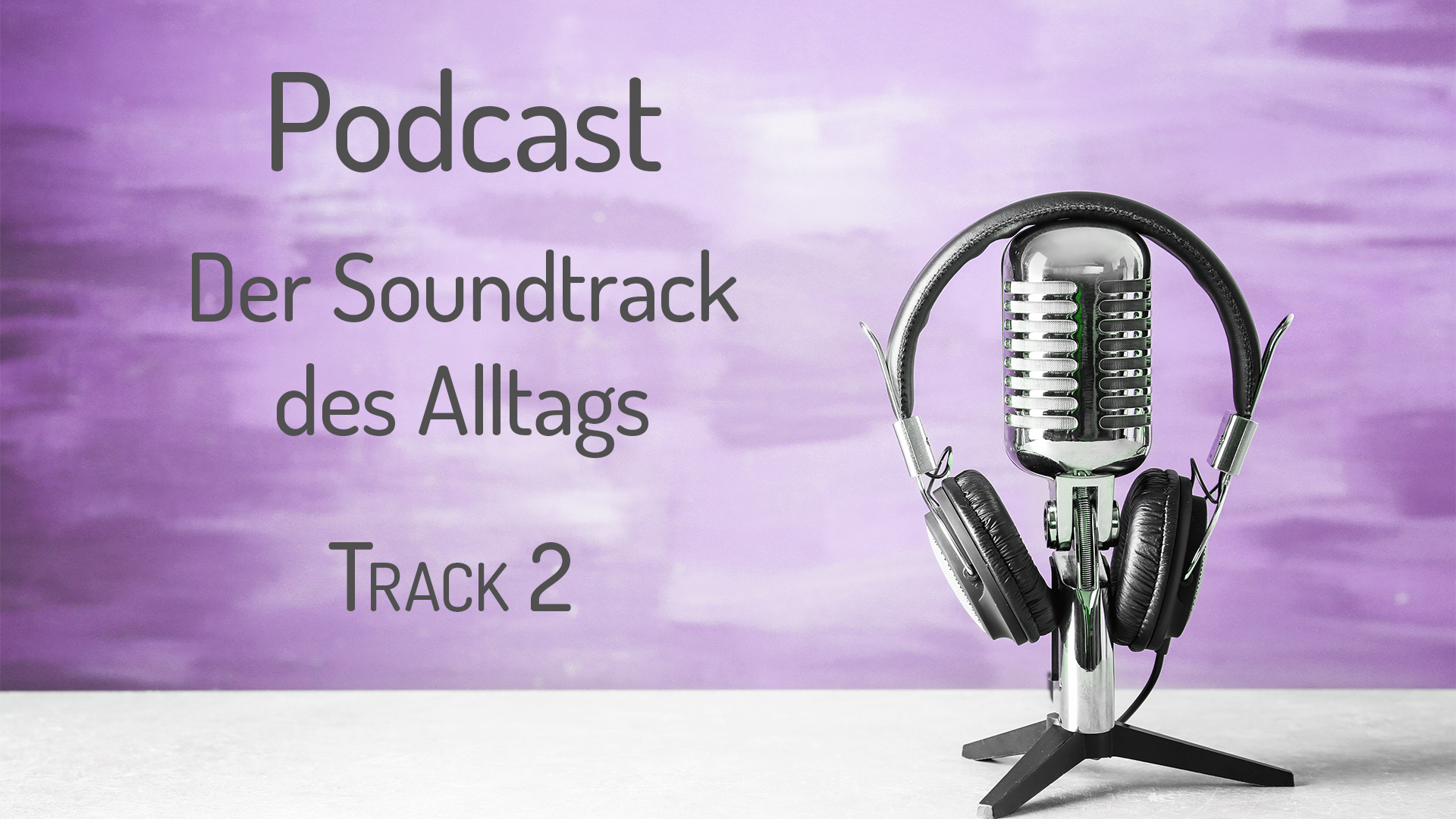 Podcast Serie Teil 2