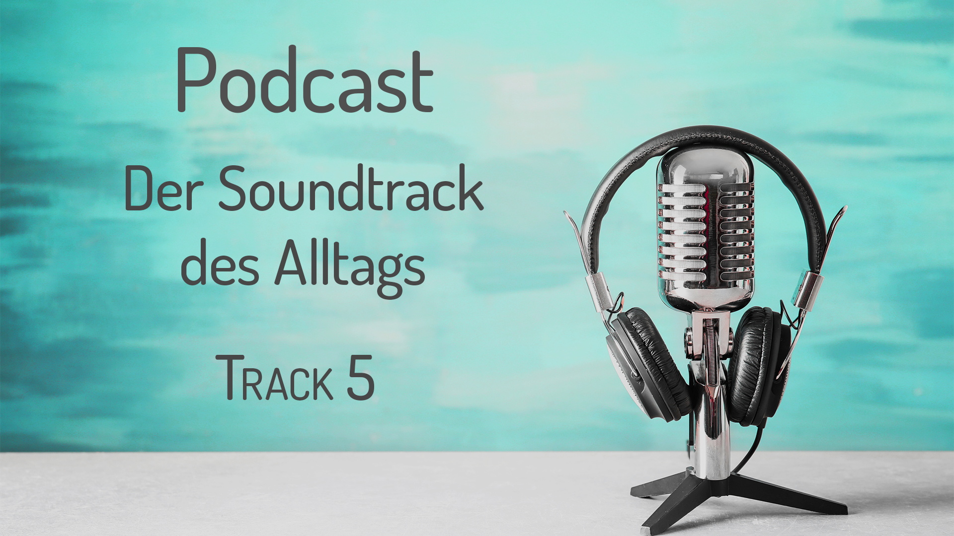 Podcast Serie Teil 5 